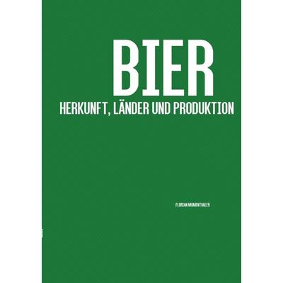 Bier, Taschenbuch von Florian Mumenthaler, Epubli, 978-3-7418-1249-1