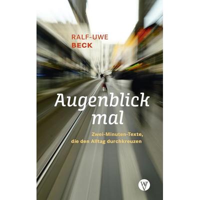 Augenblick mal, Taschenbuch von Ralf-Uwe Beck, Wartburg Verlag - c/o Evangelisches Medienhaus