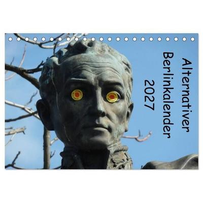 Alternativer Berlinkalender (Tischkalender 2027 DIN A5 quer), CALVENDO Monatskalender