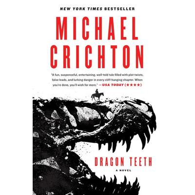Dragon Teeth, Taschenbuch von Michael Crichton, HarperCollins US, 978-0-06-247338-7