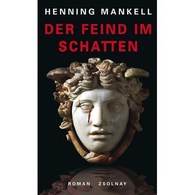 Der Feind im Schatten / Kommissar Wallander Band 10, Gebundene Ausgabe von Henning Mankell, Zsolnay, Paul