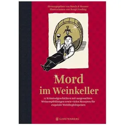 Mord im Weinkeller, Belletristik von Almuth Heuner, Andrea C. Busch, Bengt Fosshag