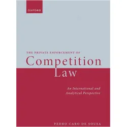 The Private Enforcement of Competition Law, Fachbücher von Pedro Caro de Sousa