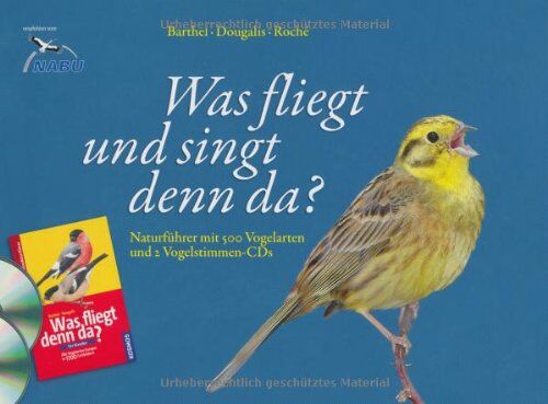 Barthel, Peter H. - Was fliegt und singt denn da?: Naturführer mit 500 Vogelarten und 2 Vogelstimmen-CDs - Preis vom 09.10.2026 07:28:09 h