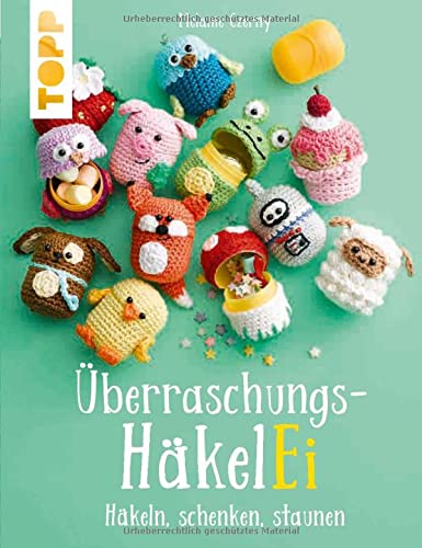 Melanie Czerny - Überraschungs-HäkelEI - Preis vom 02.10.2026 23:42:20 h