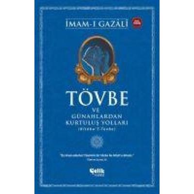 Tövbe ve Günahlardan Kurtulus Yollari, Taschenbuch von Imam-I Gazali, Celik Yayinevi