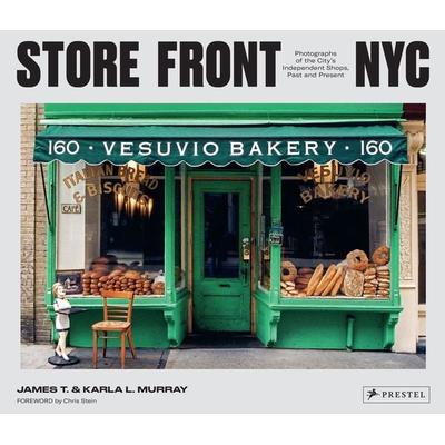 Store Front NYC, Gebundene Ausgabe von James & Karla Murray, Prestel, 978-3-7913-8964-6