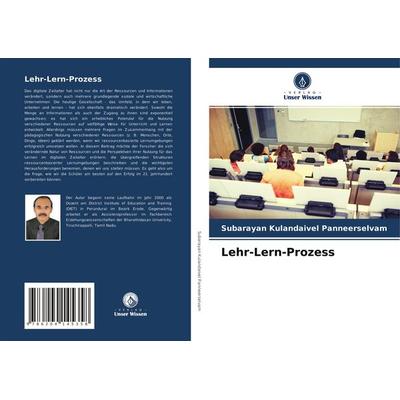 Lehr-Lern-Prozess, Taschenbuch von Subarayan Kulandaivel Panneerselvam, Verlag Unser Wissen, 978-620-4-14535-8