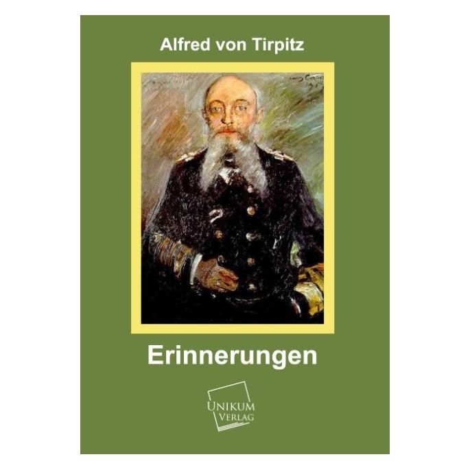 Unikum Erinnerungen (Deutsch, Softcover, Alfred von Tirpitz) (55417164)