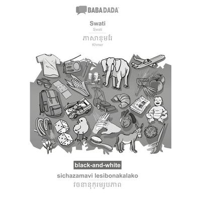 Swati - Khmer (in khmer script), sichazamavi lesibonakalako, BW, Taschenbuch von Babadada GmbH, Babadada, 978-3-366-12982-0