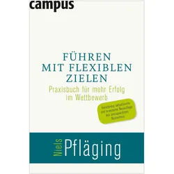 Führen mit flexiblen Zielen, Fachbücher von Niels Pflöging