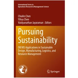 Pursuing Sustainability, Fachbücher von Chialin Chen, Vaidyanathan Jayaraman, Yihsu Chen