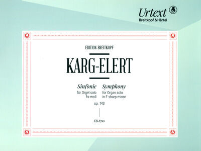 Breitkopf & Härtel Karg-Elert Sinfonie for Orgel