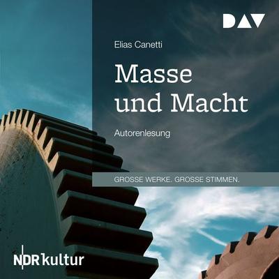 Masse und Macht - Elias Canetti, Audio, 9783742411907