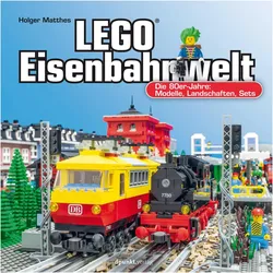 LEGO-Eisenbahnwelt, Ratgeber von Holger Matthes