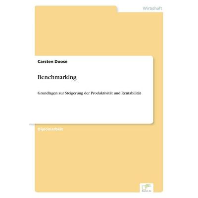 Benchmarking, Taschenbuch von Carsten Doose, GRIN, 978-3-8386-2778-6