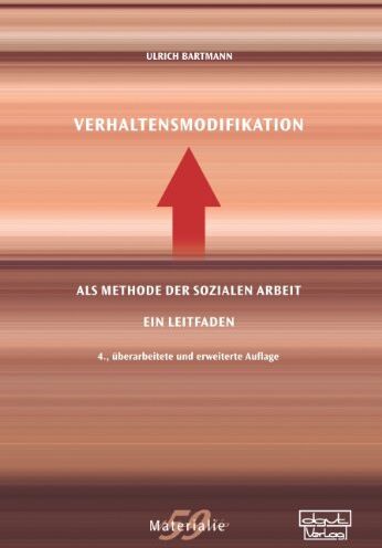 Ulrich Bartmann - Verhaltensmodifikation als Methode der Sozialen Arbeit: Ein Leitfaden - Preis vom 06.10.2026 07:26:00 h