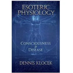 Esoteric Physiology, Fachbücher von Dennis Klocek