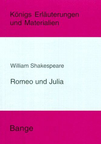 William Shakespeare - Königs Erläuterungen und Materialien, Bd.55, Romeo und Julia - Preis vom 14.10.2026 23:07:16 h