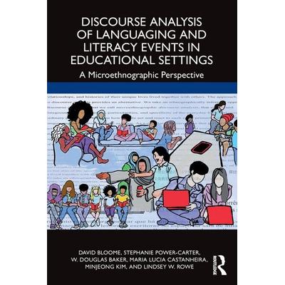 Discourse Analysis of Languaging and Literacy Events in Educational Settings, Taschenbuch von David Bloome,Stephanie Power-Carter,W. Douglas Baker,