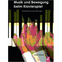 Musik und Bewegung beim Klavierspiel, Fachbücher von Stefan Ydefeldt