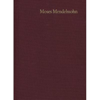 Moses Mendelssohn: Gesammelte Schriften. Jubiläumsausgabe / Band 20,1: Hebräische Schriften I / Deutsche Übertragung, Gebundene Ausgabe von Moses