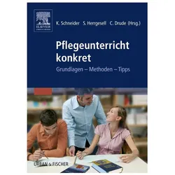 Pflegeunterricht konkret, Fachbücher von Marion Lüke, Henriette Rintelen, Carsten Drude, Sandra Herrgesell, Kordula Schneider