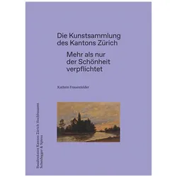 Die Kunstsammlung des Kantons Zürich, Fachbücher von Kathrin Frauenfelder