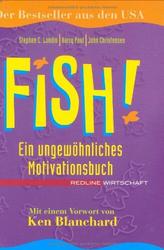 Lundin, Stephen C. - Fish! Ein ungewöhnliches Motivationsbuch (Redline Wirtschaft bei ueberreuter) - Preis vom 13.10.2026 19:28:25 h