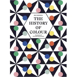 The History of Colour, Sachbücher von Neil Parkinson