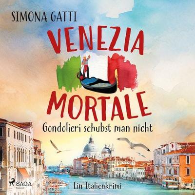 Venezia Mortale – Gondolieri schubst man nicht - Simona Gatti, Audio, 4099995926255