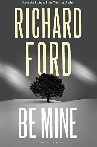 Richard Ford - Be Mine - Preis vom 09.10.2026 07:28:09 h