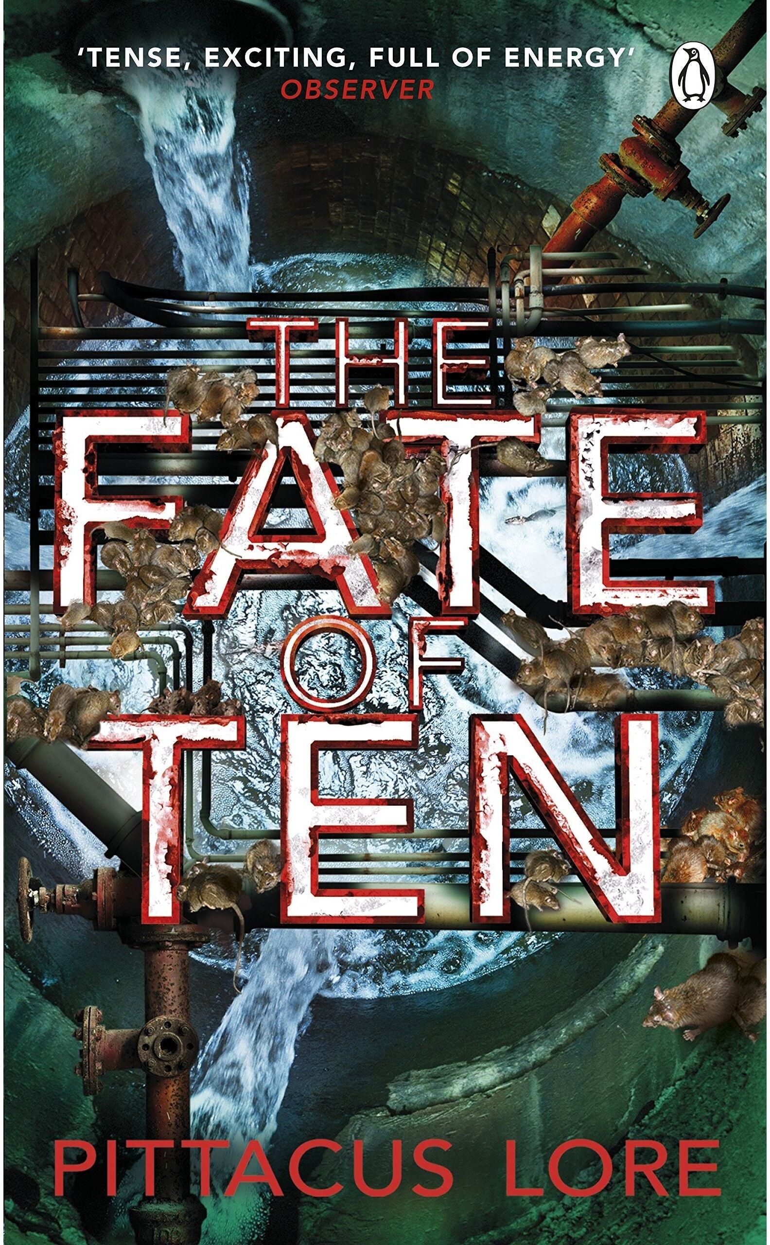 Penguin The Fate of Ten: Lorien Legacies Book 6 by Pittacus Lore