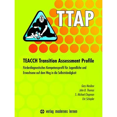 TTAP - TEACCH Transition Assessment Profile, Gebundene Ausgabe von Gary Mesibov,John B. Thomas,S. Michael Chapman,Eric Schopler, Modernes lernen,