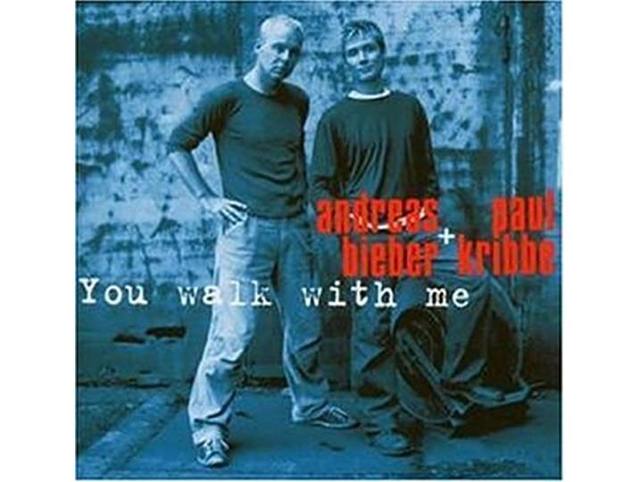 You walk with me