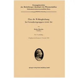 Über die Wellengleichung bei Grenzkreisgruppen erster Art, Fachbücher von Walter Roelcke