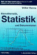 Volker Harms - Biomathematik, Statistik und Dokumentation: Eine leichtverständliche Einführung. Nach den Gegenstandskatalogen für den 1. und 2. Abschnitt der ärztlichen Prüfung - Preis vom 09.10.2026 07:28:09 h