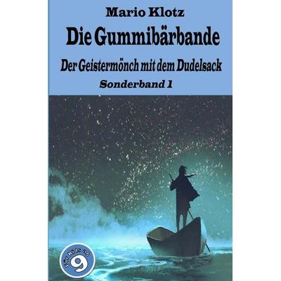 Die Gummibärbande - Sonderband / Die Gummibärbande, Taschenbuch von Mario Klotz, Epubli, 978-3-7485-7641-9
