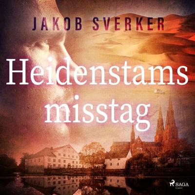 Heidenstams misstag - Jakob Sverker, Audio, 9788711920152