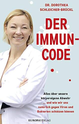 Schleicher-Brückl, Dr. Dorothea - Der Immun-Code: Alles über unsere körpereigene Abwehr und wie wir uns natürlich gegen Viren und Bakterien schützen können - Preis vom 19.10.2026 19:33:35 h