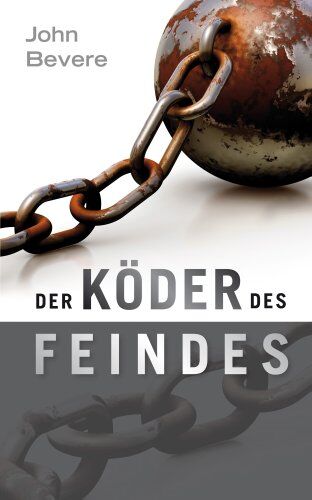 John Bevere - Der Köder des Feindes: Deine Reaktion bestimmt deine Zukunft - Preis vom 09.10.2026 07:28:09 h