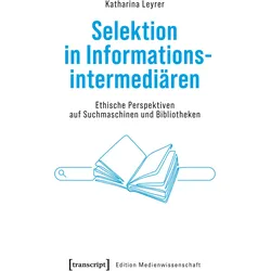 Selektion in Informationsintermediären, Fachbücher von Katharina Leyrer, Maria Arndt
