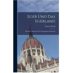 Eger Und Das Egerland, Sachbücher von Vincenz Pröckl