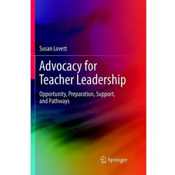 Advocacy for Teacher Leadership, Fachbücher von Susan Lovett