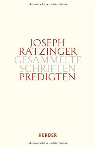Ratzinger, Prof. Joseph - Predigten: Homilien – Ansprachen – Meditationen (Joseph Ratzinger Gesammelte Schriften) - Preis vom 10.10.2026 11:48:34 h