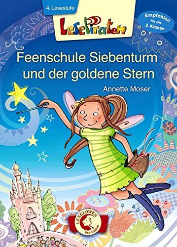 Annette Moser - Lesepiraten - Feenschule Siebenturm und der goldene Stern - Preis vom 11.10.2026 15:43:13 h