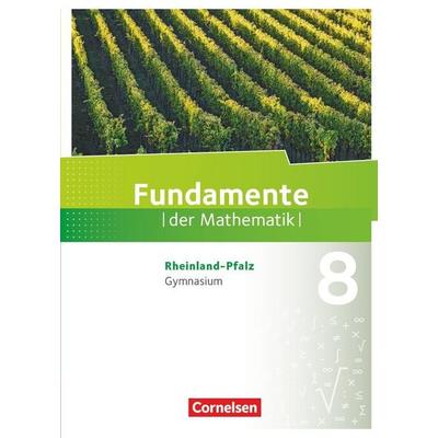Fundamente der Mathematik 8. Schuljahr - Rheinland-Pfalz - Schülerbuch, Gebundene Ausgabe von Ralf Benölken,Lothar Flade,Kathrin Andreae,Frauke
