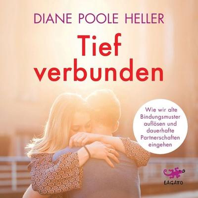 Tief verbunden - Diane Poole Heller, Audio, 9783955671730