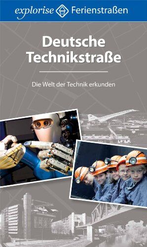 Patrick Lindner - Deutsche Technikstraße: Die Welt der Technik erkunden - Preis vom 30.09.2026 09:01:18 h