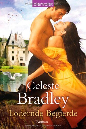 Celeste Bradley - Lodernde Begierde: Roman - Preis vom 11.10.2026 03:10:56 h